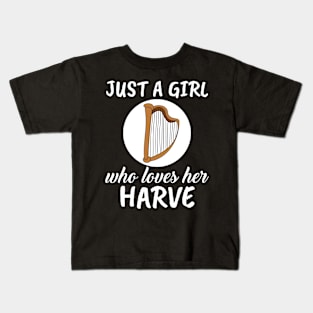 Just A Girl Who Loves Her Harve Kids T-Shirt